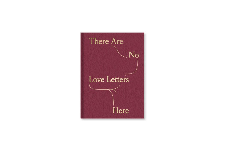 There Are No Love Letters Here - 